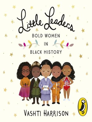 cover image of Little Leaders--Bold Women in Black History